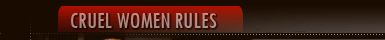 Join Cruelwomenrules.com!
